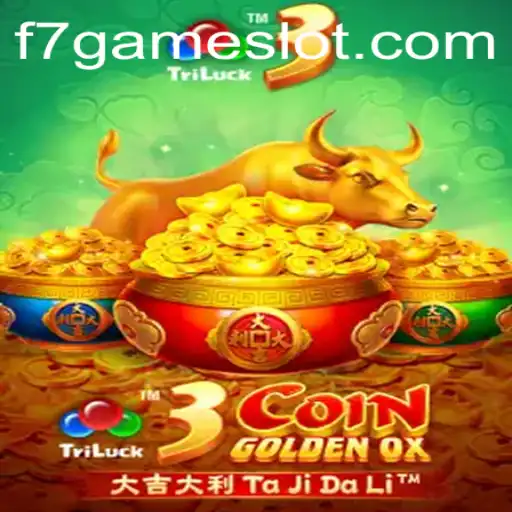 Experience the Thrills of 3CoinGoldenOX: A Dive into the Gaming World of f7.game